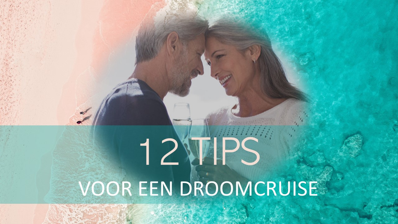 12 tips droomcruise